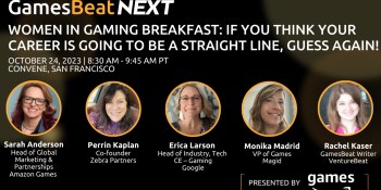 GamesBeat Next features our 7th Women in Gaming Breakfast